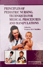 Principles of Pediatric Nursing. Techniques for Medical Procedures and Manipulations